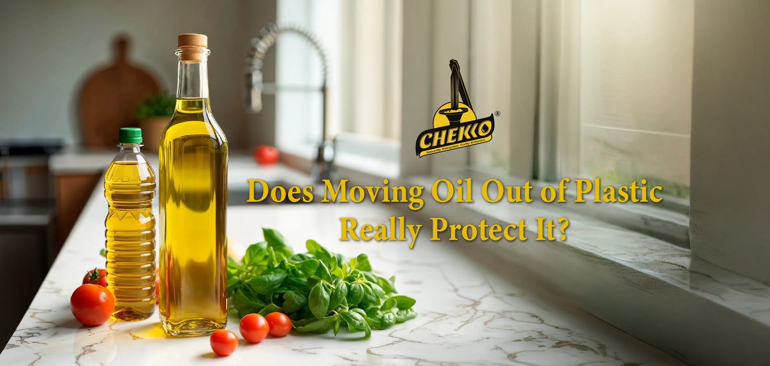 does moving oil out of plastic really protect it ? | Chekko wooden cold pressed oil